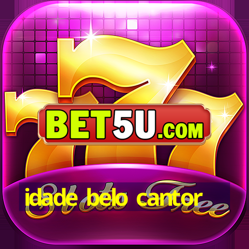 idade belo cantor